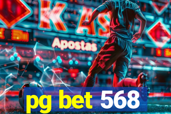 pg bet 568